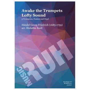 Awake The Trumpets Lofty Sound