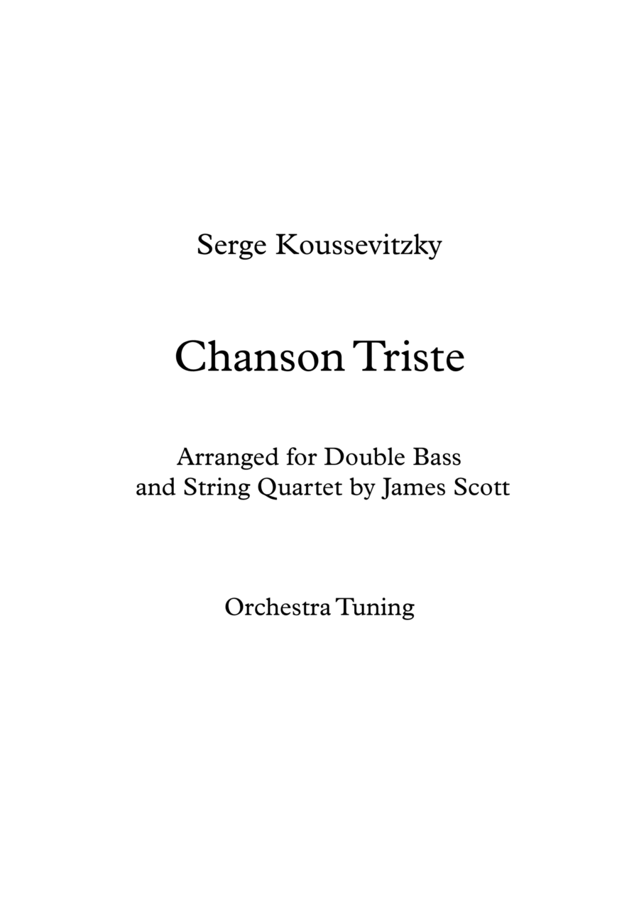 Chanson Triste arranged for solo double bass in solo tuning and string quartet/string orchestra String Quartet scores gallery preview page 1