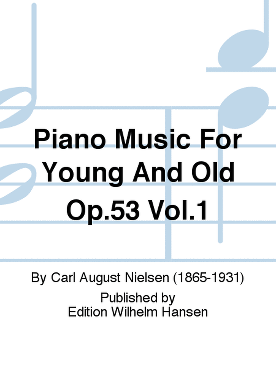 Piano Music For Young And Old Op.53 Vol.1