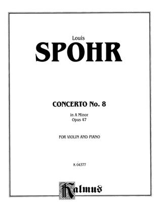 Book cover for Spohr: Concerto No. 8 in A Minor, Op. 47
