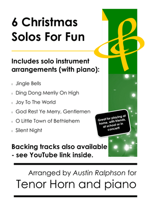 Book cover for 6 Christmas Tenor Horn Solos for Fun - with FREE BACKING TRACKS + piano accompaniment to play along