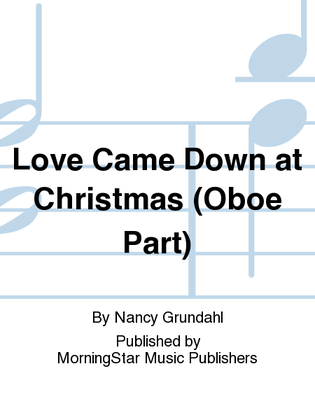 Book cover for Love Came Down at Christmas (Oboe Part)