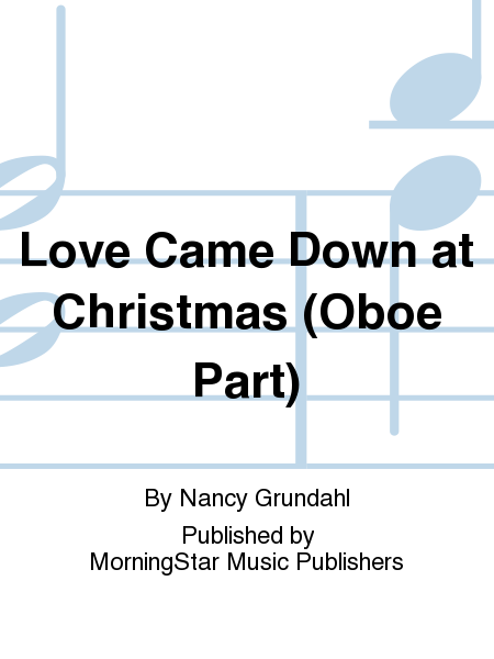 Love Came Down at Christmas (Oboe Part)