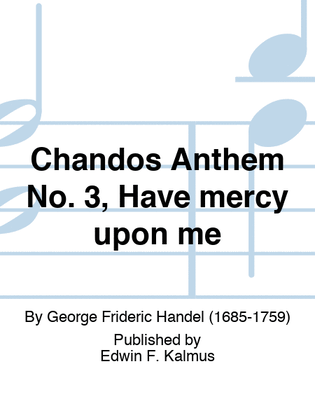 Book cover for Chandos Anthem No. 3, Have mercy upon me