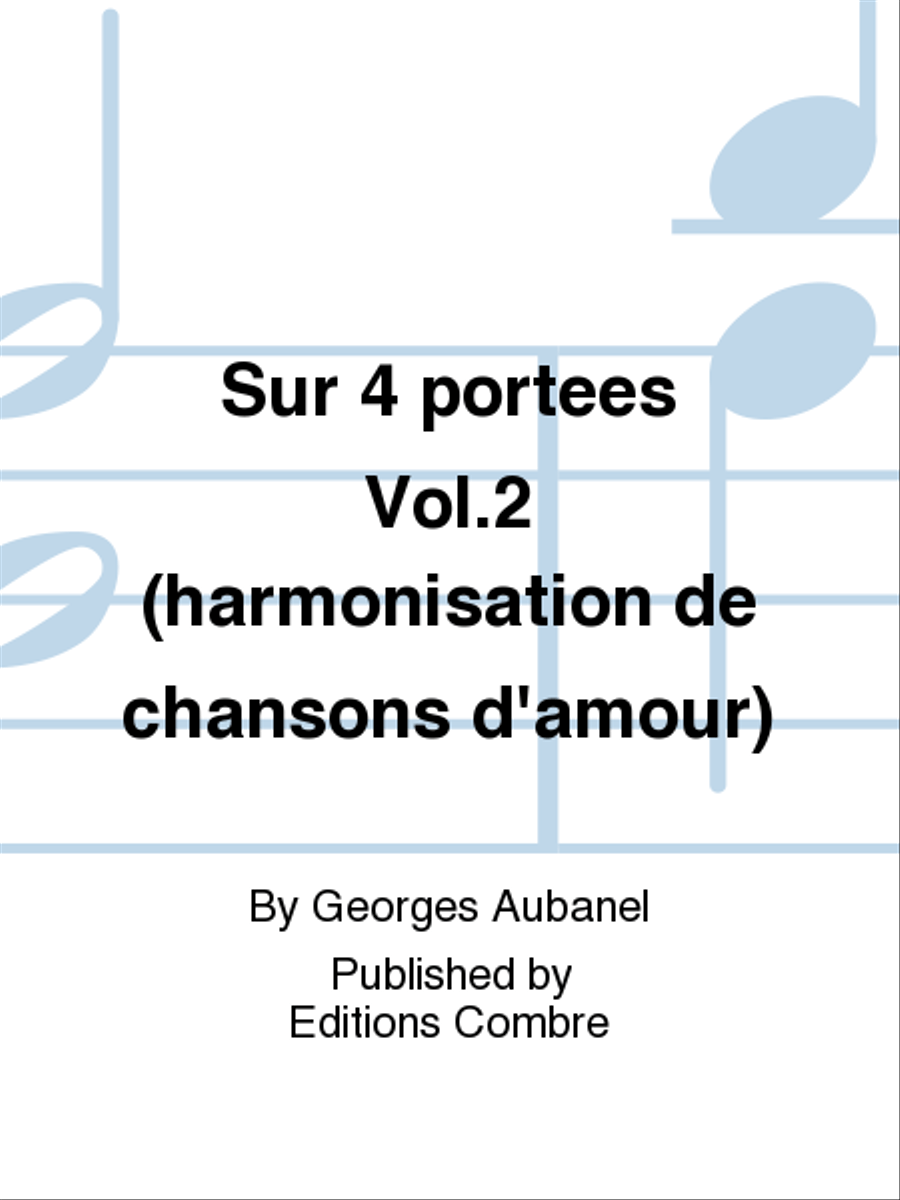 Sur quatre portees - Volume 2 (Chansons d