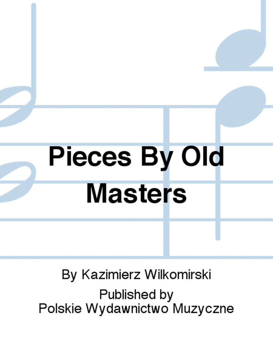 Pieces By Old Masters
