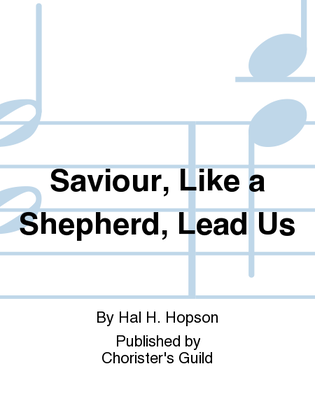 Book cover for Saviour, Like a Shepherd, Lead Us