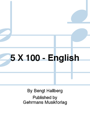 5 X 100 - English