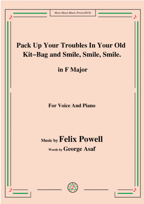 Felix Powell-Pack Up Your Troubles In Your Old Kit Bag and Smile Smile Smile,in F Major