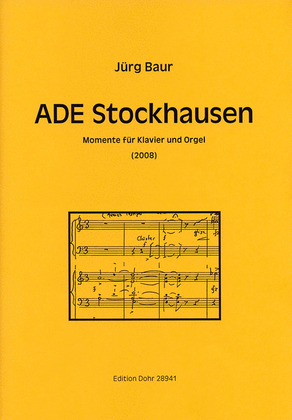 ADE Stockhausen (2008) -Momente für Klavier und Orgel-