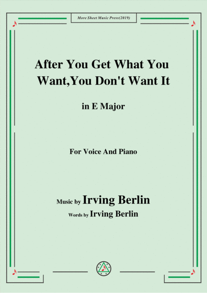 Irving Berlin-After You Get What You Want,You Don't Want It,in E Major image number null