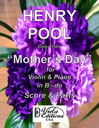 Opus 156c, "Mother's Day" for Violin & Piano in Bb-do