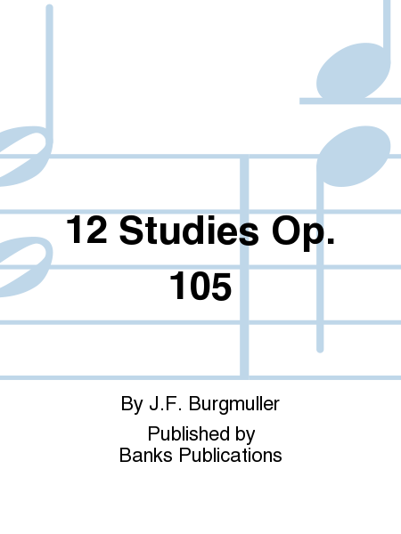 12 Studies Op. 105