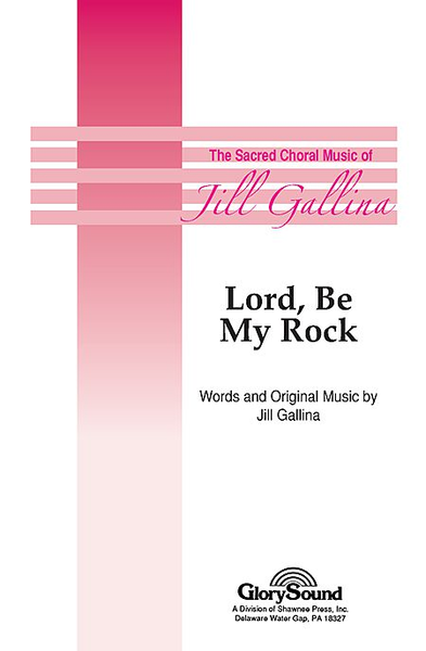 Lord, Be My Rock