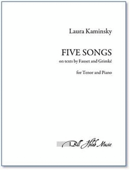 Five Songs on texts by Faust and Grimke