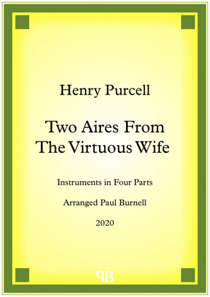 Two Aires From The Virtuous Wife, arranged for instruments in four parts