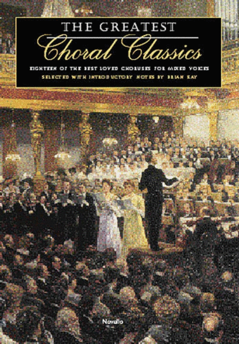 Greatest Choral Classics Mixed Chorus