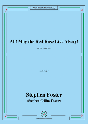 Book cover for S. Foster-Ah!May the Red Rose Live Alway!,in A Major