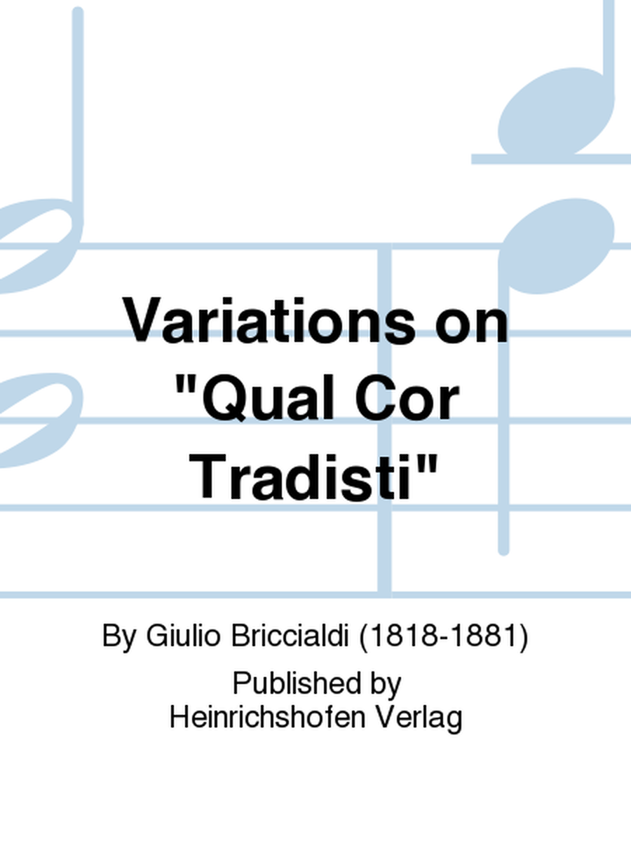 Variations on 'Qual Cor Tradisti'