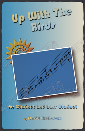 Book cover for Up With The Birds, for Clarinet and Bass Clarinet Duet