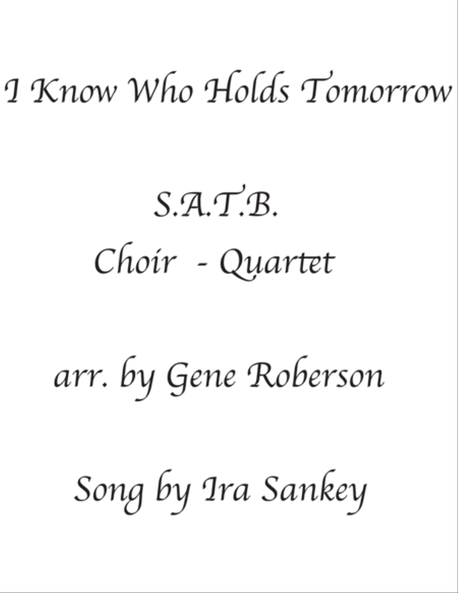 I Know Who Holds Tomorrow Choir scores gallery preview page 1