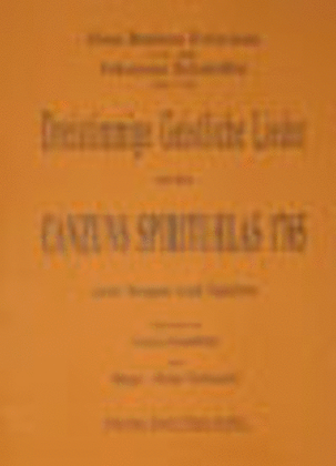 Dreistimmige Geistliche Lieder aus den Canzuns Spirituaelas 1765 zum Singen und Spielen eingerichtet
