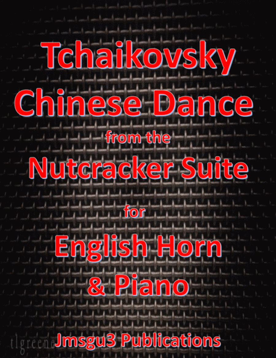 Tchaikovsky: Chinese Dance from Nutcracker Suite for English Horn & Piano image number null