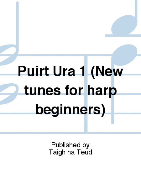 Puirt Ura 1 (New tunes for harp beginners)