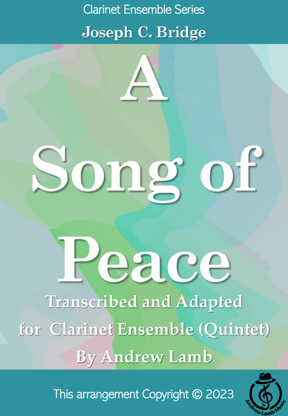 Joseph C. Bridge | A Song of Peace (arr. for Clarinet Quintet) image number null