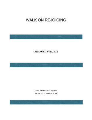 WALK ON REJOICING