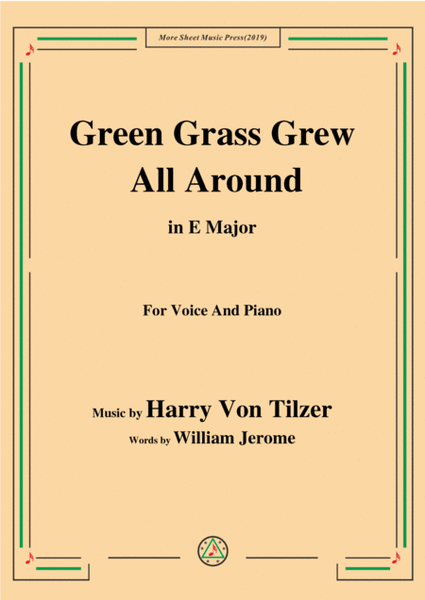 Harry Von Tilzer-Green Grass Grew All Around,in E Major,for Voice&Piano image number null