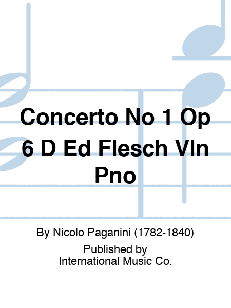 Concerto No 1 Op 6 D Ed Flesch Vln Pno