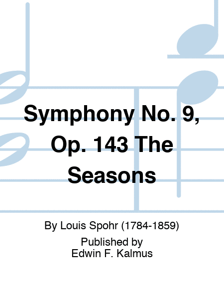 Symphony No. 9, Op. 143 "The Seasons"