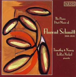 The Piano Duet Music of Florent Schmitt (1870-1958)