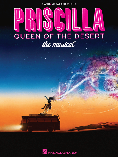 Priscilla, Queen of the Desert - The Musical by Various Piano, Vocal - Sheet Music