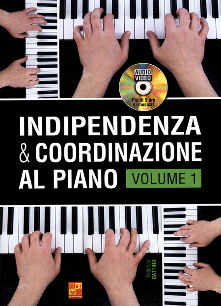 Indipendenza & Coordinazione Al Piano (Volume 1)