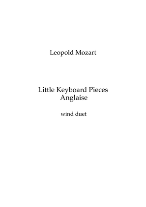 Mozart (Leopold): Little Keyboard Pieces from Notenbuch für Wolfgang - Anglaise -clarinet duet