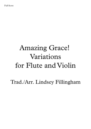 Book cover for Amazing Grace! Variations for Flute and Violin