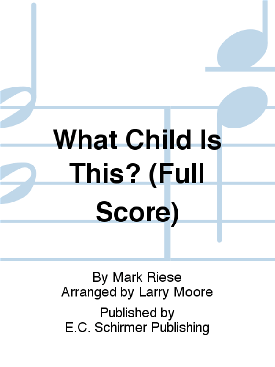 Christmas Trilogy: 2. What Child Is This? (Full Score) Choir scores gallery preview page 1