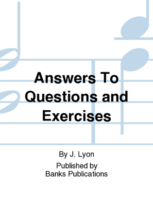 Answers To Questions and Exercises