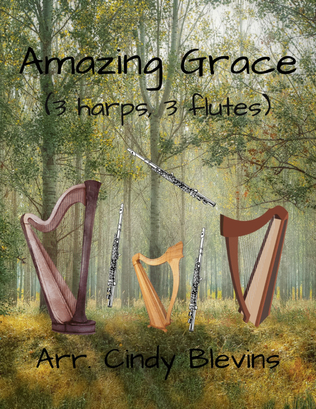 Amazing Grace, for Three Harps and Three Flutes