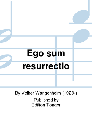 Ego sum resurrectio