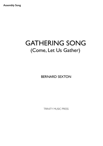 Gathering Song (Come Let Us Gather)