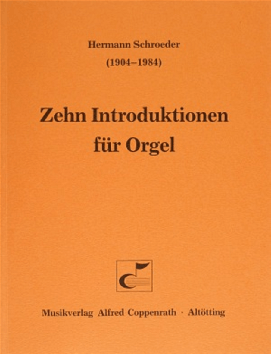 Schroeder, Zehn Introduktionen fur Orgel