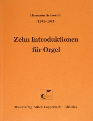 Schroeder, Zehn Introduktionen fur Orgel