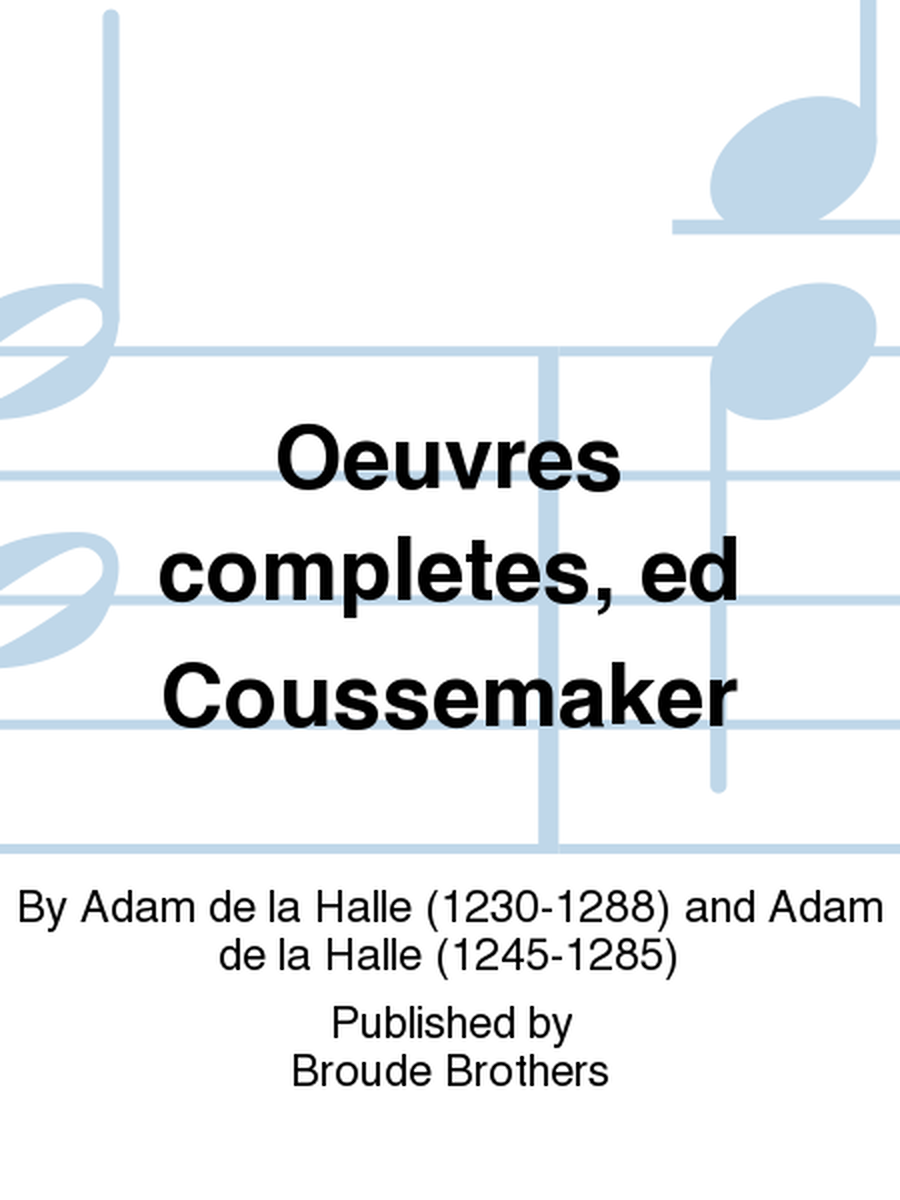 Oeuvres completes, ed Coussemaker