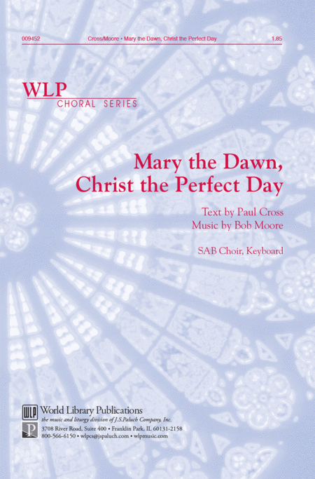 Mary the Dawn, Christ the Perfect Day