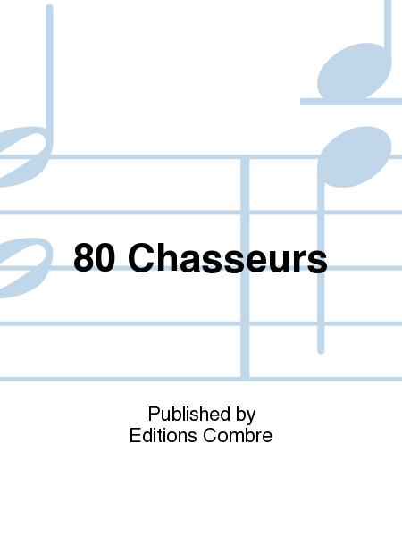 80 Chasseurs
