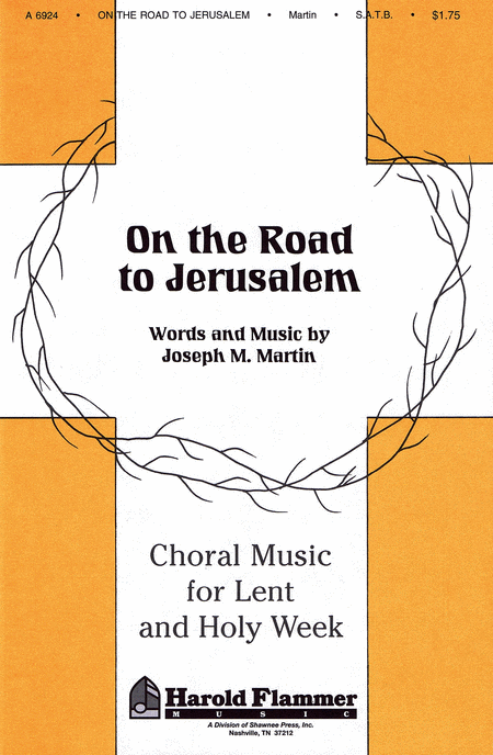 On the Road to Jerusalem SATB