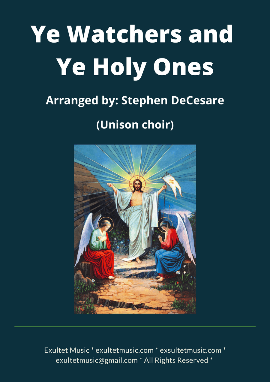 Ye Watchers and Ye Holy Ones (Unison choir)